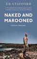 Naked and Marooned: One Man. One Island. One Epic Survival Story
