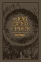 The Ring Legends of Tolkien: An Illustrated Exploration of Rings in Tolkien's World, and the Sources that Inspired his Work from