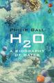 H2O: A Biography of Water
