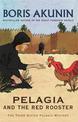 Pelagia And The Red Rooster: The Third Sister Pelagia Mystery