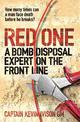Red One: The bestselling true story of a bomb disposal expert on the front line in Iraq