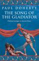 The Song of the Gladiator (Ancient Rome Mysteries, Book 2): A dramatic novel of turbulent times in Ancient Rome