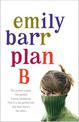 Plan B: A gripping and moving novel with shocking twists