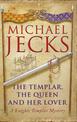The Templar, the Queen and Her Lover (Last Templar Mysteries 24): Conspiracies and intrigue abound in this thrilling medieval my