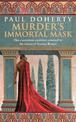 Murder's Immortal Mask (Ancient Roman Mysteries, Book 4): A gripping murder mystery in Ancient Rome