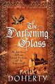 The Darkening Glass (Mathilde of Westminster Trilogy, Book 3): Murder, mystery and mayhem in the court of Edward II