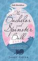 The Bachelor and Spinster Ball: A fabulously uplifting novel of love and life in the Australian Outback