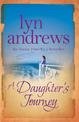 A Daughter's Journey: A compelling and atmospheric saga of love and ambition