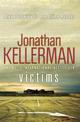 Victims (Alex Delaware series, Book 27): An unforgettable, macabre psychological thriller