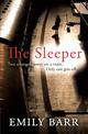 The Sleeper: Two strangers meet on a train. Only one gets off. A dark and gripping psychological thriller.