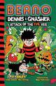 Beano Dennis & Gnasher: Attack of the Evil Veg (Beano Fiction)