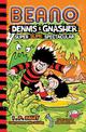 Beano Dennis & Gnasher: Super Slime Spectacular (Beano Fiction)