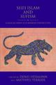 Shi'i Islam and Sufism: Classical Views and Modern Perspectives