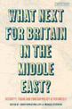 What Next for Britain in the Middle East?: Security, Trade and Foreign Policy after Brexit
