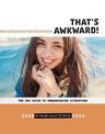 That's Awkward!: The Shy Guide to Embarrassing Situations: The Shy Guide to Embarrassing Situations