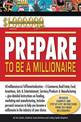 Prepare to be a Millionaire
