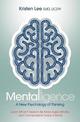 Mentalligence: A New Psychology of Thinking