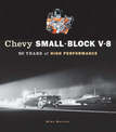 Chevy Small-block V-8: 50 Years of High Performance