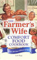 The Farmer's Wife Comfort Food Cookbook: Over 300 blue-ribbon recipes!