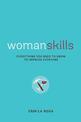 Womanskills: Everything You Need to Know to Impress Everyone