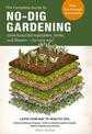 The Complete Guide to No-Dig Gardening: Grow beautiful vegetables, herbs, and flowers - the easy way! Layer Your Way to Healthy