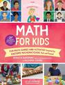 The Kitchen Pantry Scientist Math for Kids: Fun Math Games and Activities Inspired by Awesome Mathematicians, Past and Present;