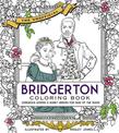 Unofficial Bridgerton Coloring Book: Gorgeous gowns and hunky heroes for fans of the show