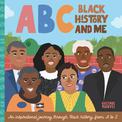 ABC Black History and Me: An inspirational journey through Black history, from A to Z: Volume 14