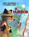 Mr Badger and Mrs Fox Book 2: A Hubbub