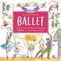 A Child's Introduction to Ballet (Revised and Updated): The Stories, Music, and Magic of Classical Dance