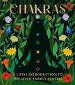 Chakras: A Little Introduction to the Seven Energy Centers