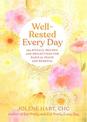 Well-Rested Every Day: 365 Rituals, Recipes, and Reflections for Radical Peace and Renewal