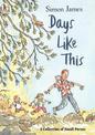 Days Like This: A Collection of Small Poems
