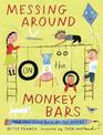 Messing Around on the Monkey Bars: and Other School Poems for Two Voices