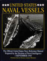 United States Naval Vessels: The Official United States Navy Reference Manual Prepared by the Division of Naval Intelligence, 1
