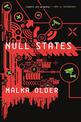 Null States: Book Two of the Centenal Cycle