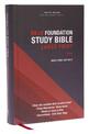 NKJV, Foundation Study Bible, Large Print, Hardcover, Red Letter, Thumb Indexed, Comfort Print: Holy Bible, New King James Versi