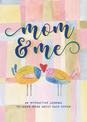 Mom & Me  - Second Edition: An Interactive Journal to Learn More About Each Other: Volume 38