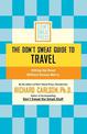 The Don't Sweat Guide to Travel: Hitting the Road Without Excess Worry