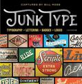 Junk Type: Typography - Lettering - Badges - Logos