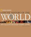 National Geographic Concise History of the World: An Illustrated Time Line