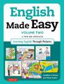 English Made Easy Volume Two: British Edition: A New ESL Approach: Learning English Through Pictures: Volume 2