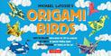 Origami Birds Kit: Make Colorful Origami Birds with This Easy Origami Kit: Includes 2 Origami Books, 20 Projects & 98 Origami Pa