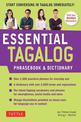 Essential Tagalog Phrasebook & Dictionary: Start Conversing in Tagalog Immediately! (Revised Edition)
