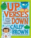 Up Verses Down: Poems, Paintings, and Serious Nonsense