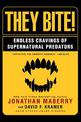 They Bite: Endless Cravings of Supernatural Predators