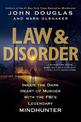 Law & Disorder: Inside the Dark Heart of Murder with the FBI's Legendary Mindhunter