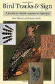 Bird Tracks and Sign: A Guide to North American Species