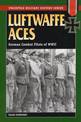 Luftwaffe Aces: German Combat Pilots of WW11