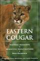 Eastern Cougar: Historic Accounts, Scientific Investigations, New Evidence